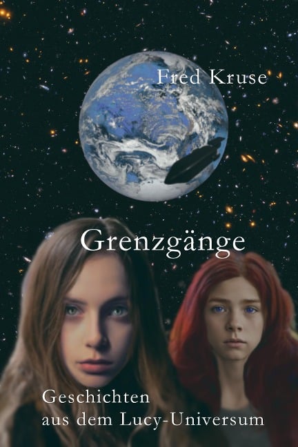 Grenzgänge - Geschichten aus dem Lucy-Universum - Fred Kruse