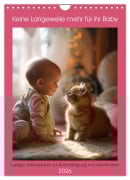 Cover-Bild zum Titel 'Keine Langeweile mehr für ihr Baby (Wandkalender 2026 DIN A4 hoch), CALVENDO Monatskalender' von 'Peter Rübsamen'