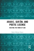 Arabic, Qur¿an, and Poetic License - Shady Hekmat Nasser