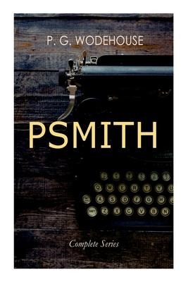 Psmith - Complete Series - P G Wodehouse