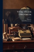 Cover-Bild zum Titel 'Vitae Decem Oratorum' von 'Anton Westermann'