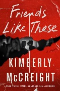 Cover-Bild zum Titel 'Friends Like These' von 'Kimberly Mccreight'