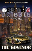 Cover-Bild zum Titel 'Off The Dribble' von 'Joseph Flowers'