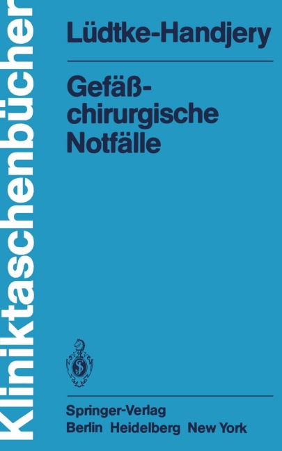 Gefäßchirurgische Notfälle - A. Lüdtke-Handjery