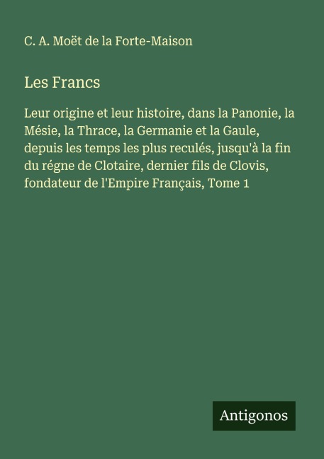 Les Francs - C. A. Moët de la Forte-Maison