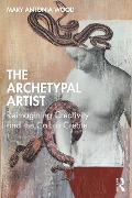 Cover-Bild zum Titel 'The Archetypal Artist' von 'Mary Antonia Wood'