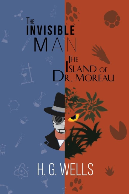 H. G. Wells Double Feature - The Invisible Man and The Island of Dr. Moreau (Reader's Library Classics) - H. G. Wells