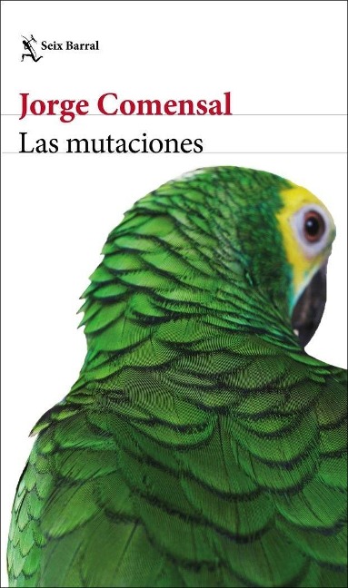 Las mutaciones - Jorge Comensal