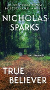 Cover-Bild zum Titel 'True Believer' von 'Nicholas Sparks'