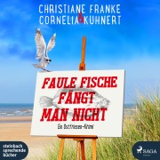Cover-Bild zum Titel 'Faule Fische fängt man nicht' von 'Christiane Franke, Cornelia Kuhnert'