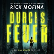 Cover-Bild zum Titel 'Durchs Feuer' von 'Rick Mofina'