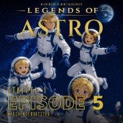 Cover-Bild zum Titel 'ASTRO S1 - Episode 05 - Mädchengeburtstag' von 'Manuela Wieninger, Martin Wintersberger, Peter Aufderhaar'