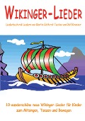 Cover-Bild zum Titel 'Wikinger-Lieder - 10 wunderschöne neue Wikinger-Lieder für Kinder zum Mitsingen, Tanzen und Bewegen' von 'Rolf Krenzer, Martin Göth'