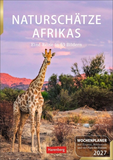 Naturschätze Afrikas Wochenplaner 2027 - Eine Reise in 53 Bildern - Ulrike Issel
