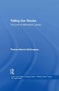 Cover-Bild zum Titel 'Telling Our Stories' von 'Theresa Baron-McKeagney'