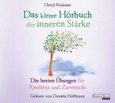 Das kleine Hör-Buch der inneren Stärke - Cheryl Rickman