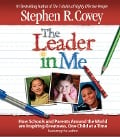 The Leader in Me - Stephen R Covey