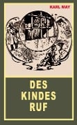 Cover-Bild zum Titel 'Des Kindes Ruf' von 'Karl May'