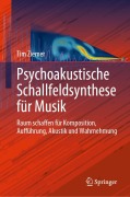 Cover-Bild zum Titel 'Psychoakustische Schallfeldsynthese für Musik' von 'Tim Ziemer'