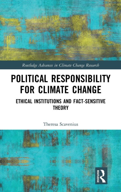Political Responsibility for Climate Change - Theresa Scavenius