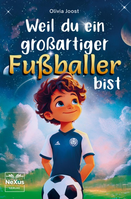 Weil du ein großartiger Fußballer bist - Olivia Joost