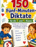Cover-Bild zum Titel '150 Fünf-Minuten-Diktate für die 3. und 4. Klasse' von 'Dominik Mikulaschek'