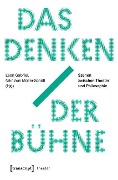 Cover-Bild zum Titel 'Das Denken der Bühne' von ''
