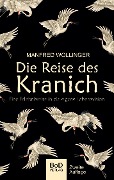 Cover-Bild zum Titel 'Die Reise des Kranich' von 'Manfred Wollinger'