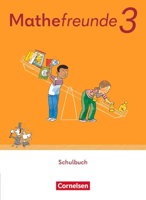 Mathefreunde 3. Schuljahr. Schulbuch mit Kartonbeilagen und "Das kann ich schon!"-Heft - Leihmaterial, mit BuchTaucher-App - 