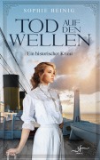 Cover-Bild zum Titel 'Tod auf den Wellen' von 'Sophie Heinig'