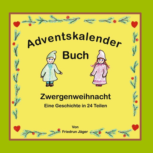 Zwergenweihnacht - Friedrun Jäger