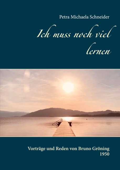Ich muss noch viel lernen - Petra Michaela Schneider