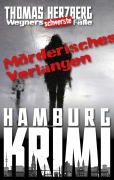 Cover-Bild zum Titel 'Mörderisches Verlangen: Wegners schwerste Fälle (7. Teil)' von 'Thomas Herzberg'