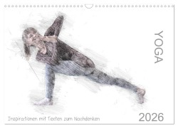 Cover-Bild zum Titel 'YOGA Inspirationen mit Texten zum Nachdenken (Wandkalender 2026 DIN A3 quer), CALVENDO Monatskalender' von 'Isabella Thiel'