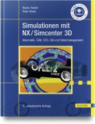 Cover-Bild zum Titel 'Simulationen mit NX / Simcenter 3D' von 'Reiner Anderl, Peter Binde'