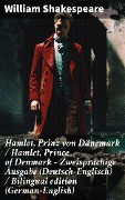 Hamlet, Prinz von Dänemark / Hamlet, Prince of Denmark - Zweisprachige Ausgabe (Deutsch-Englisch) / Bilingual edition (German-English) - William Shakespeare