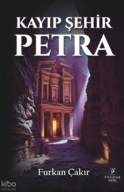 Kayip Sehir Petra - Furkan Cakir