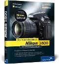 Nikon D800. Das Kamerahandbuch - Heike Jasper