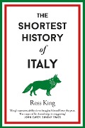 Cover-Bild zum Titel 'The Shortest History of Italy' von 'Ross King'
