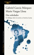 Cover-Bild zum Titel 'DOS Soledades: Un Diálogo Sobre La Novela En América Latina / Two Solitudes: A Dialogue about the Latin American Novel' von 'Gabriel García Márquez, Mario Vargas Llosa'