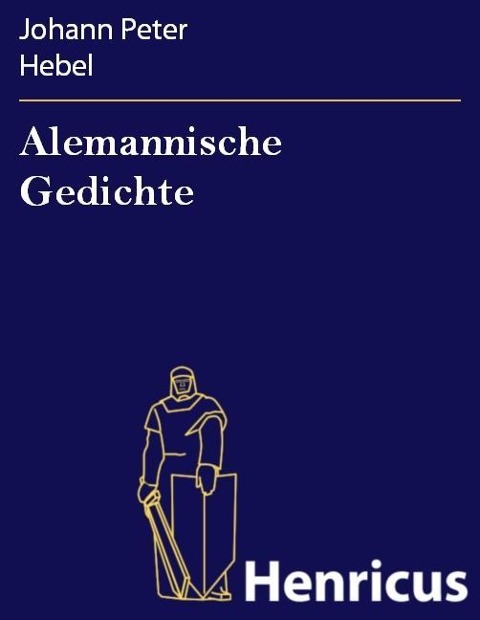Alemannische Gedichte - Johann Peter Hebel