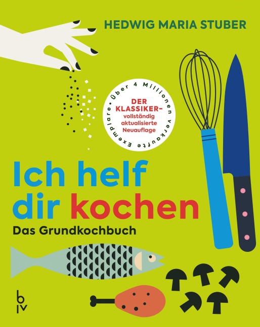 Ich helf Dir kochen - Hedwig Maria Stuber