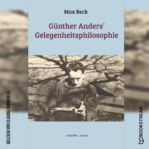 Günther Anders' Gelegenheitsphilosophie - Max Beck