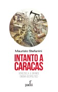 Cover-Bild zum Titel 'Intanto a Caracas. Venezuela, il grande enigma geopolitico' von 'Maurizio Stefanini'