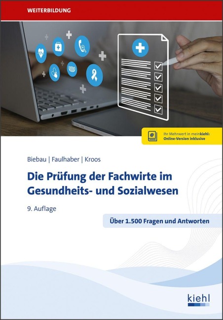 Die Prüfung der Fachwirte im Gesundheits- und Sozialwesen - Ralf Biebau, Marcus Faulhaber, Dirk Moeller