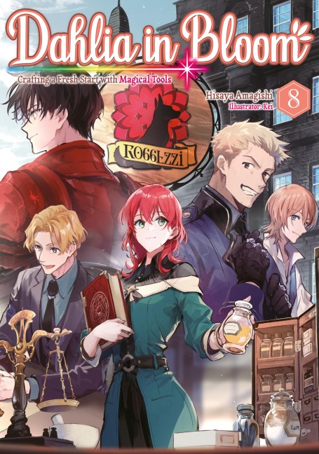 Dahlia in Bloom: Crafting a Fresh Start With Magical Tools Volume 8 - Hisaya Amagishi