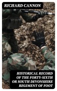 Cover-Bild zum Titel 'Historical Record of the Forty-sixth or South Devonshire Regiment of Foot' von 'Richard Cannon'