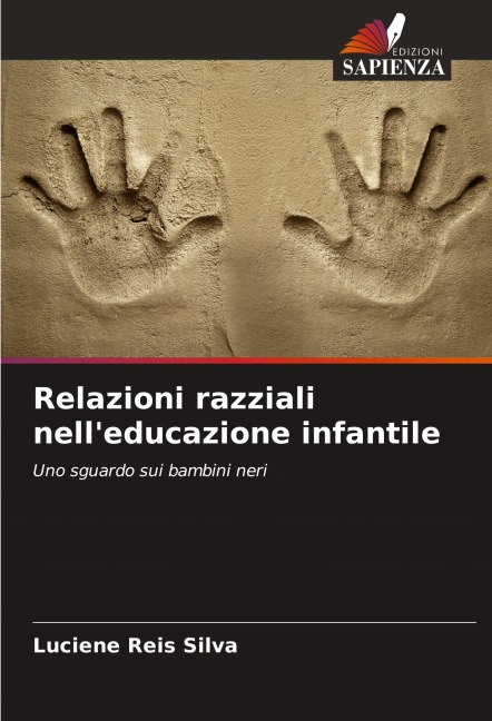 Relazioni razziali nell'educazione infantile - Luciene Reis Silva