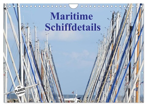 Maritime Schiffdetails (Wandkalender 2024 DIN A4 quer), CALVENDO Monatskalender - Martina Busch