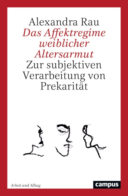 Das Affektregime weiblicher Altersarmut - Alexandra Rau